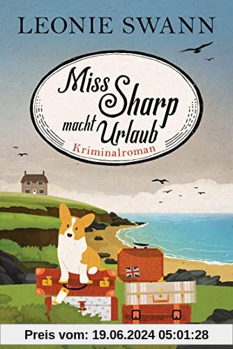 Miss Sharp macht Urlaub: Miss Sharp ermittelt 2 - Kriminalroman -
